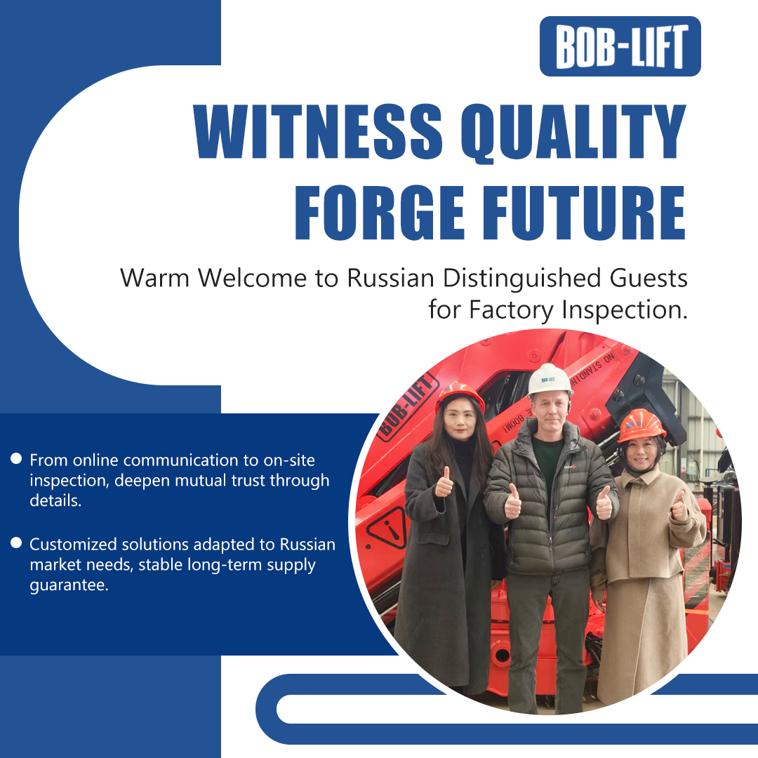 BOB-LIFT Welcomes Russian Customers To Visit The Factory And Receives Overwhelming Praise From Them.